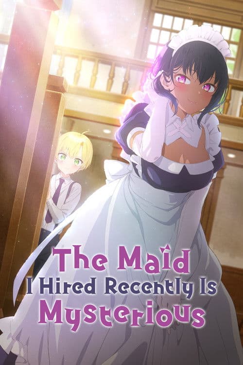 The Maid I Hired Recently Is Mysterious